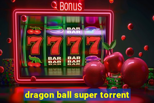 dragon ball super torrent